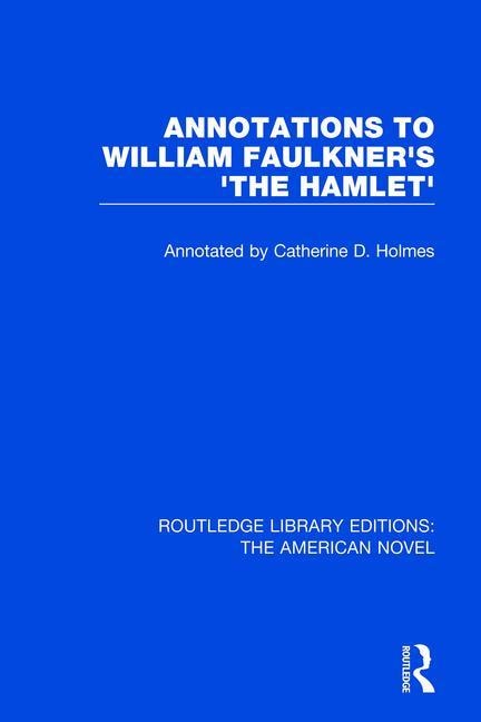 Couverture_Annotations To William Faulkner's 'the Hamlet'