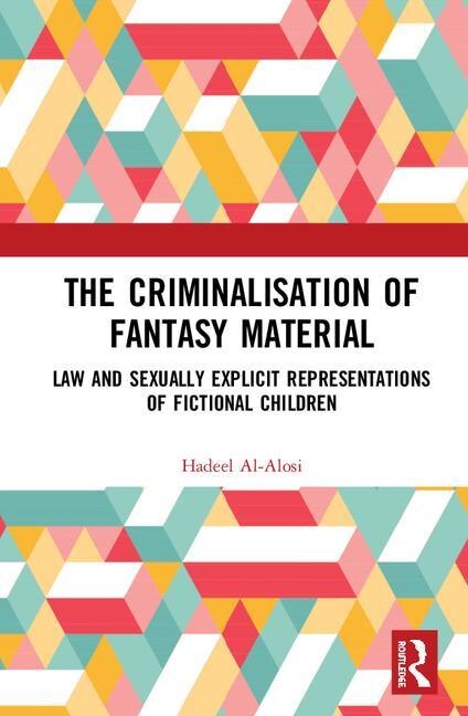 Front cover_Criminalisation of Fantasy Material