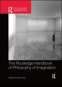 Couverture_The Routledge Handbook Of Philosophy Of Imagination