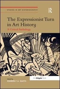 Front cover_The Expressionist Turn In Art History