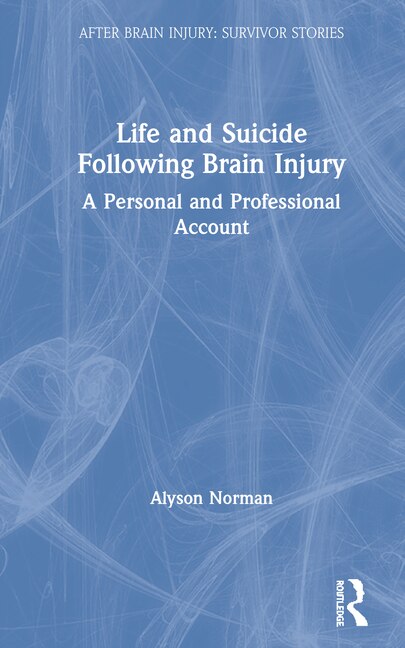 Front cover_Life And Suicide Following Brain Injury