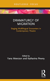 Front cover_Dramaturgy Of Migration