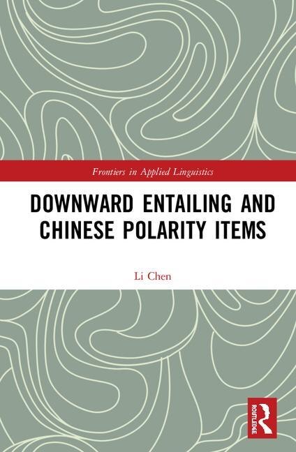 Front cover_Downward Entailing And Chinese Polarity Items