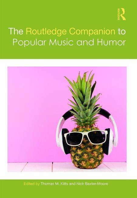Front cover_The Routledge Companion To Popular Music And Humor