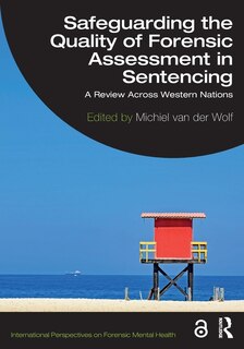 Couverture_Safeguarding The Quality Of Forensic Assessment In Sentencing