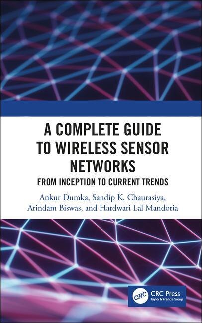 Front cover_A Complete Guide To Wireless Sensor Networks