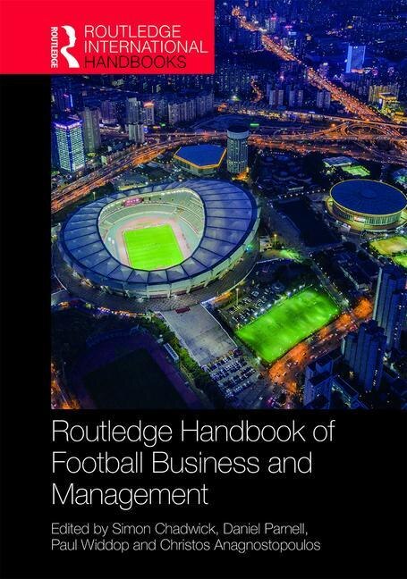 Front cover_Routledge Handbook Of Football Business And Management