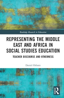 Front cover_Representing The Middle East And Africa In Social Studies Education
