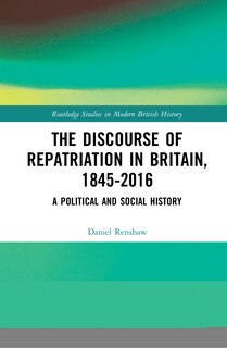 Couverture_The Discourse of Repatriation in Britain, 1845-2016