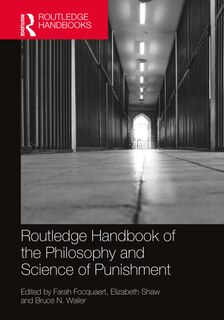 Couverture_The Routledge Handbook Of The Philosophy And Science Of Punishment