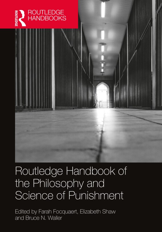 Couverture_The Routledge Handbook Of The Philosophy And Science Of Punishment