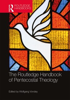Front cover_The Routledge Handbook of Pentecostal Theology