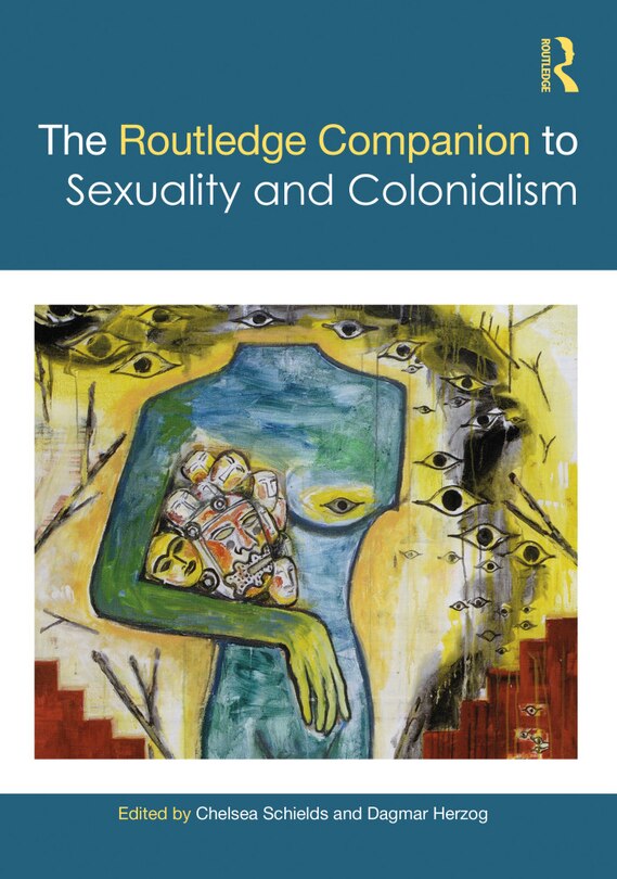 Front cover_The Routledge Companion To Sexuality And Colonialism