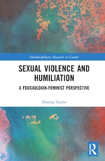 Front cover_Sexual Violence And Humiliation