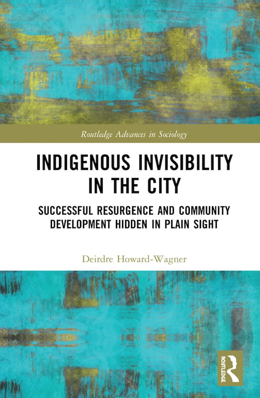 Front cover_Indigenous Invisibility In The City