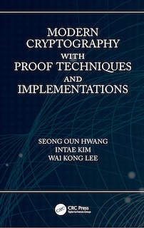 Front cover_Modern Cryptography with Proof Techniques and Implementations