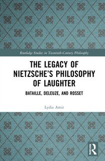 Couverture_The Legacy Of Nietzsche's Philosophy Of Laughter