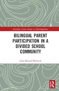 Front cover_Bilingual Parent Participation In A Divided School Community