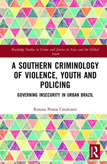Couverture_A Southern Criminology Of Violence, Youth And Policing
