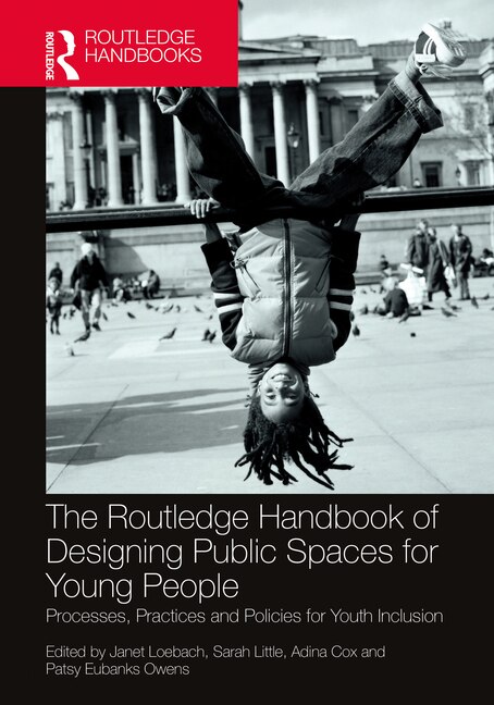 Couverture_The Routledge Handbook of Designing Public Spaces for Young People