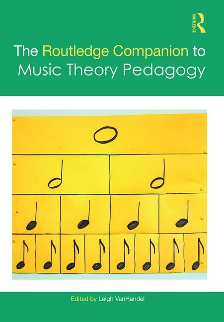 Front cover_The Routledge Companion to Music Theory Pedagogy
