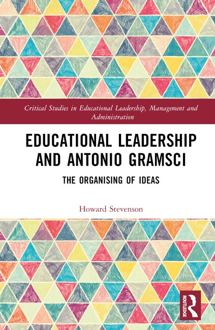 Couverture_Educational Leadership and Antonio Gramsci