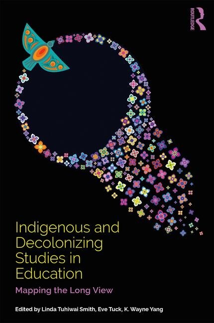 Front cover_Indigenous And Decolonizing Studies In Education