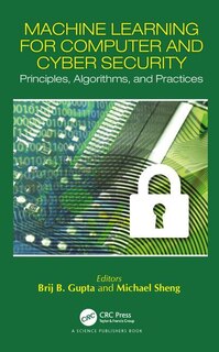 Front cover_Machine Learning For Computer And Cyber Security