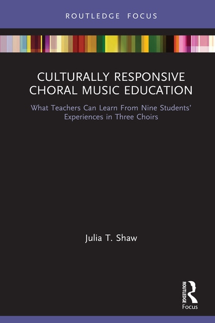 Front cover_Culturally Responsive Choral Music Education