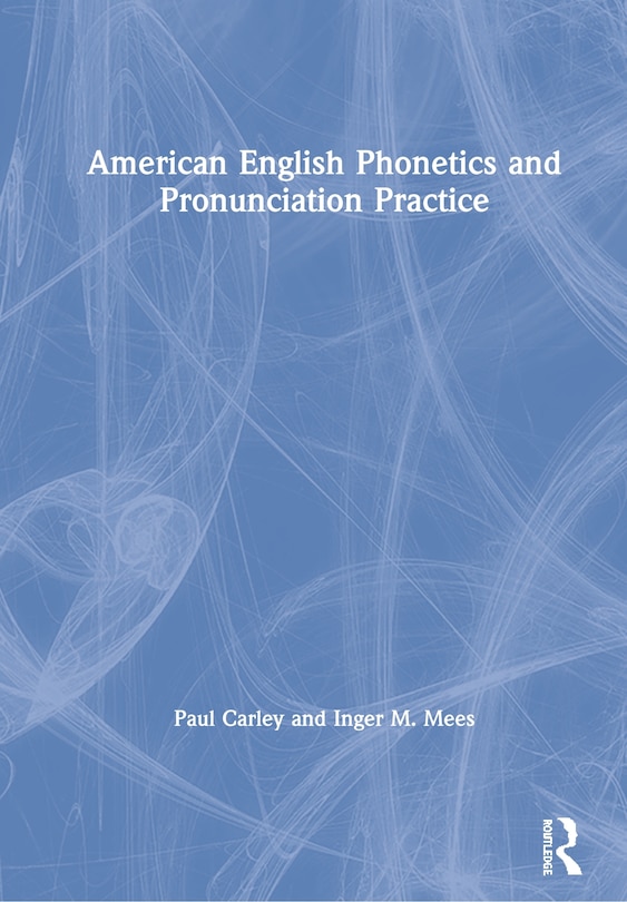 Front cover_American English Phonetics And Pronunciation Practice
