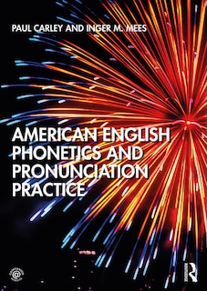 Couverture_American English Phonetics And Pronunciation Practice