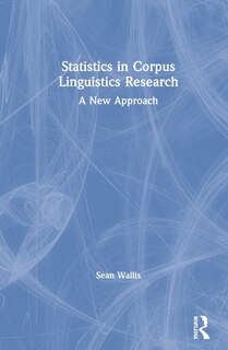 Front cover_Statistics In Corpus Linguistics Research