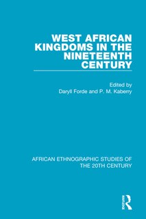 Front cover_West African Kingdoms In The Nineteenth Century