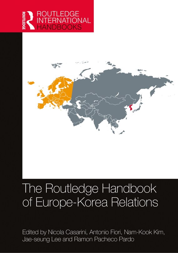 Front cover_The Routledge Handbook Of Europe-korea Relations