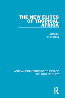 Front cover_The New Elites Of Tropical Africa