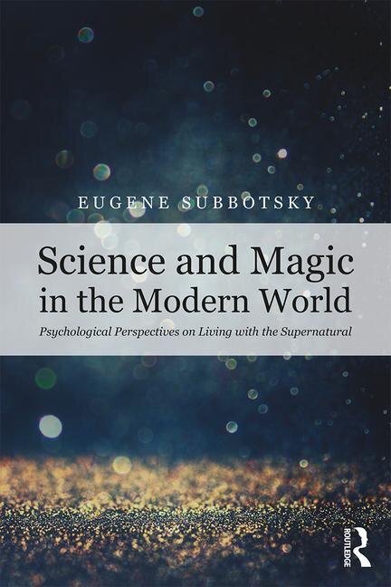 Front cover_Science And Magic In The Modern World