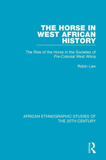 Front cover_The Horse In West African History