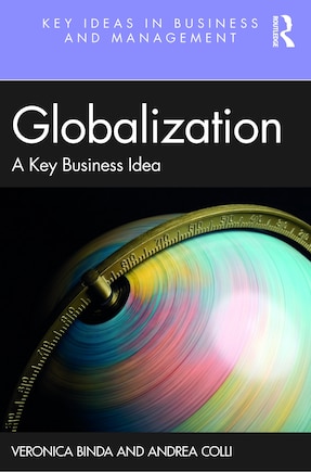 Globalization: A Key Idea for Business and Society