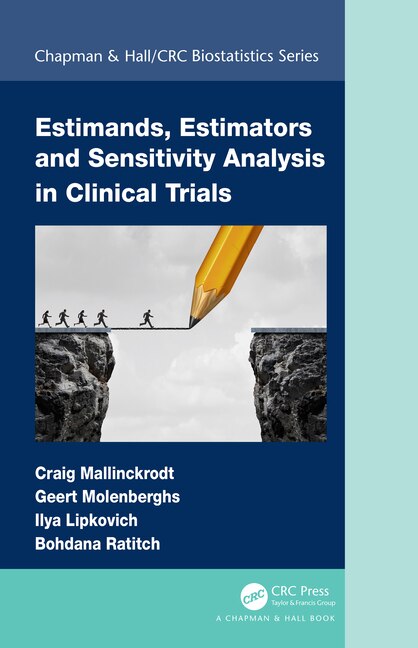 Front cover_Estimands, Estimators And Sensitivity Analysis In Clinical Trials