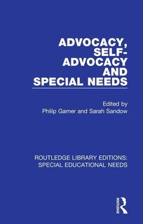 Front cover_Advocacy, Self-advocacy And Special Needs