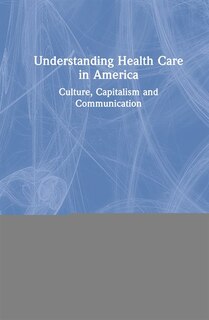 Couverture_Understanding Health Care In America