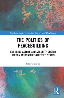 Front cover_The Politics Of Peacebuilding