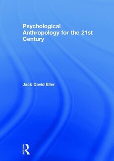 Front cover_Psychological Anthropology For The 21st Century