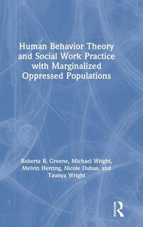 Front cover_Human Behavior Theory And Social Work Practice With Marginalized Oppressed Populations