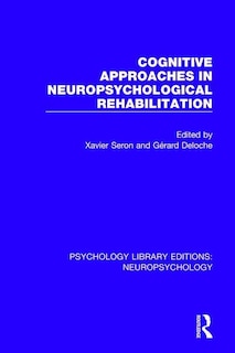 Front cover_Cognitive Approaches In Neuropsychological Rehabilitation