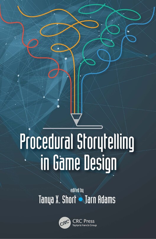 Front cover_Procedural Storytelling In Game Design