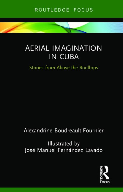 Front cover_Aerial Imagination In Cuba