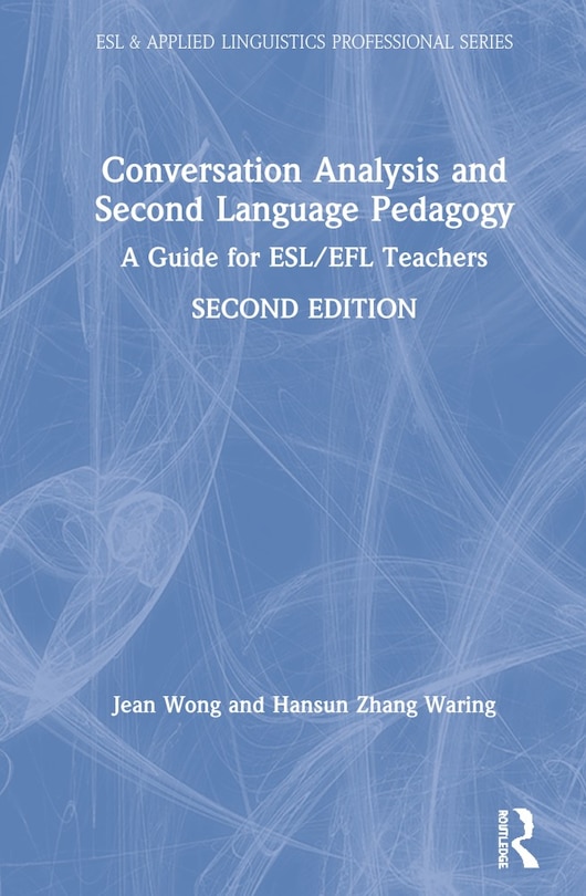 Front cover_Conversation Analysis And Second Language Pedagogy