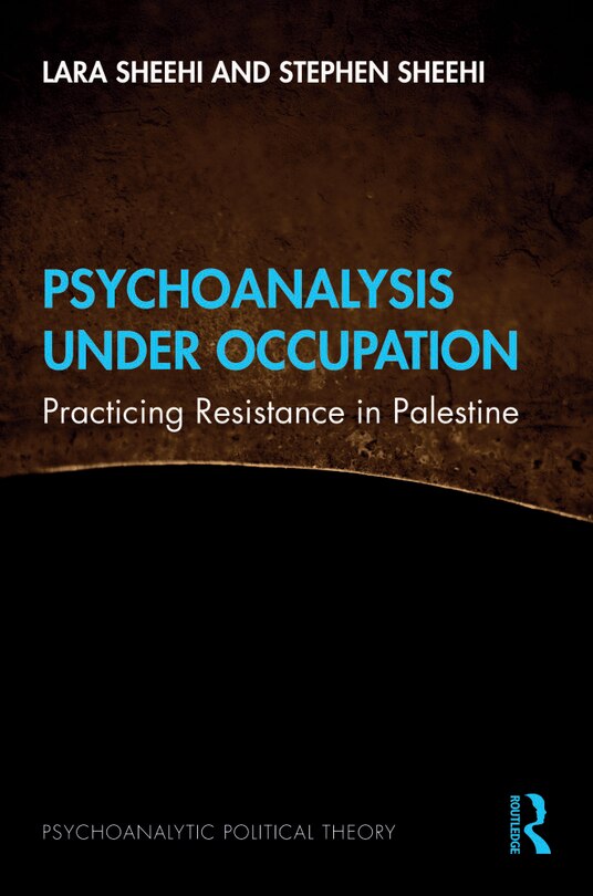 Front cover_Psychoanalysis Under Occupation