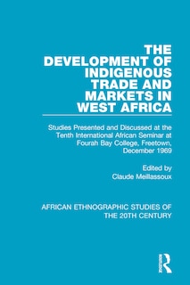 Couverture_The Development of Indigenous Trade and Markets in West Africa